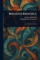 Brigadier frederick