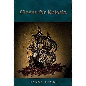 Cloves for kolosia
