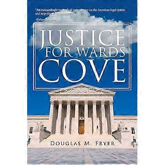 Justice for wards cove