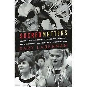 Sacred Matters Celebrity Worship Sexual Ecstasies The Living Dead And O - Gary Laderman - Paperback - en Book