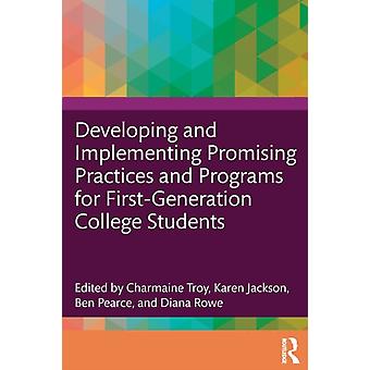 Developing And Implementing Promising Practices And Programs For First-generatio - Taylor & Francis Ltd