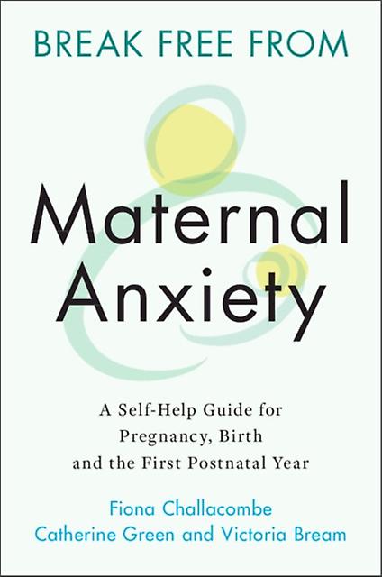 Break book From Maternal Anxiety by Victoria Bream Paperback