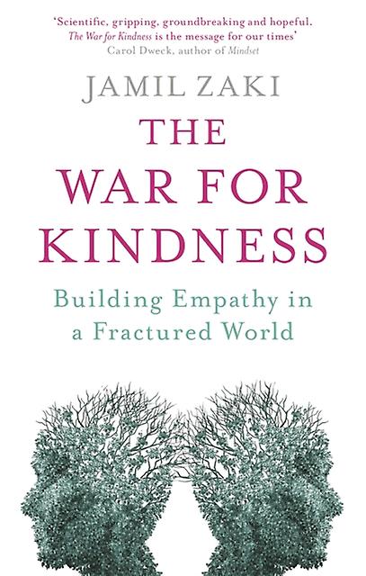 The War For Kindness by Jamil Zaki Paperback Book