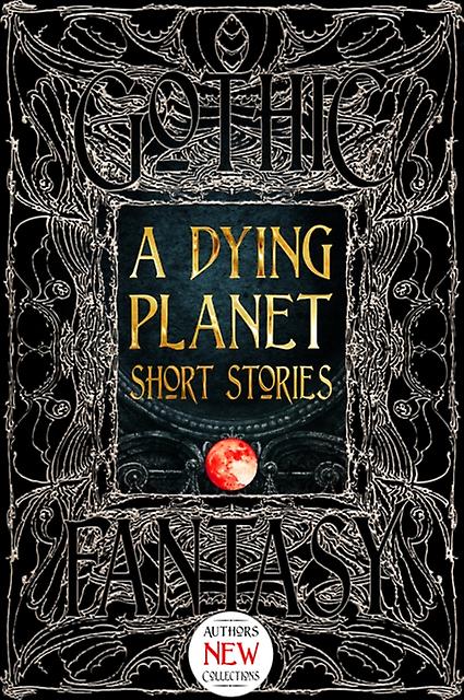 Dying Planet Short Stories - Flame Tree Publishing