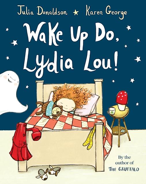 Wake Up Do Lydia Lou - Julia Donaldson