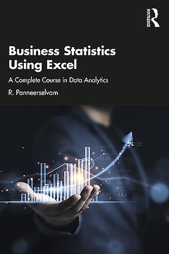 Business Statistics Using Excel by R. Panneerselvam Paperback Book