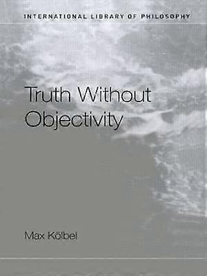 Truth Without Objectivity