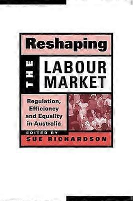 Reshaping the Labour Market