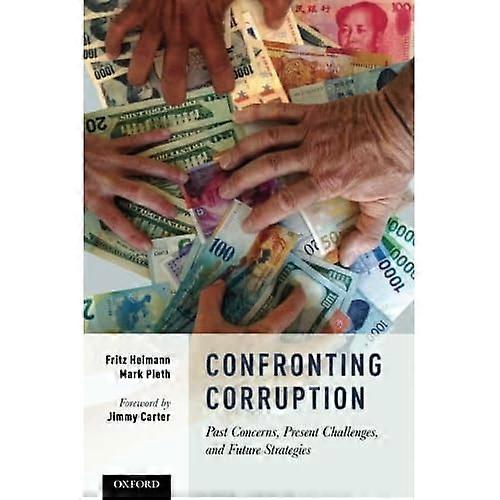 Confronting Corruption: Past Concerns, Present Challenges, and Future Strategies
