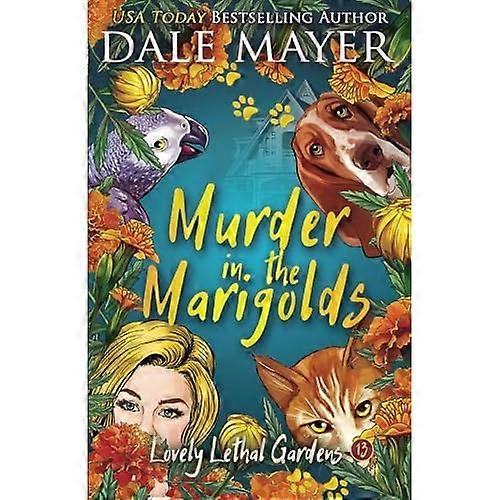 Murder in the Marigolds (Lovely Lethal Gardens)