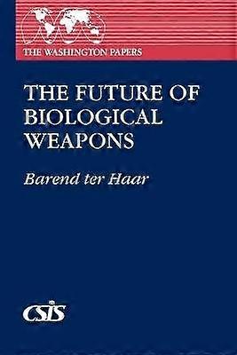 The Future of Biological Weapons