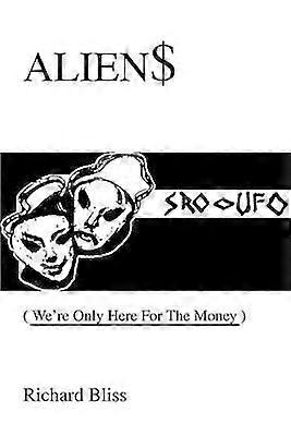 ALIEN We're Only Here For The Money