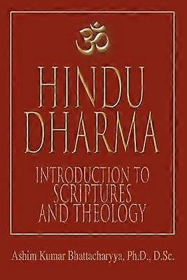 Hindu Dharma Introduction to Scriptures and Theology