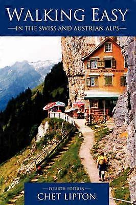 Walking Easy in the Swiss and Austrian Alps