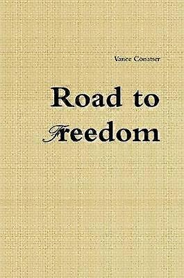 Route vers la liberté