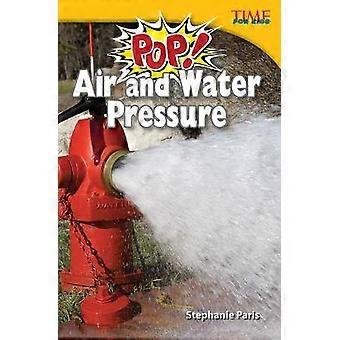Pop! Air and Water Pressure