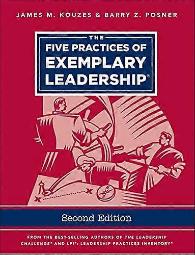 The Five Practices of Exemplary Leadership