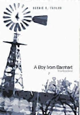 A Boy from Barnhart Times Remembered