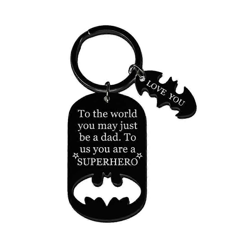 Keychain Present Fathers Day For Dad Key Chain To The World You May Just Be A Dad To Us You A Super Hero