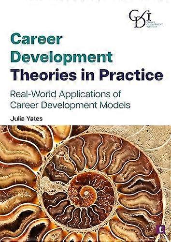 Career Development Theories In Practice by Julia Yates Paperback