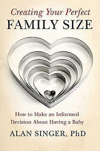 Creating Your Perfect Family Size by Alan Singer Paperback Book