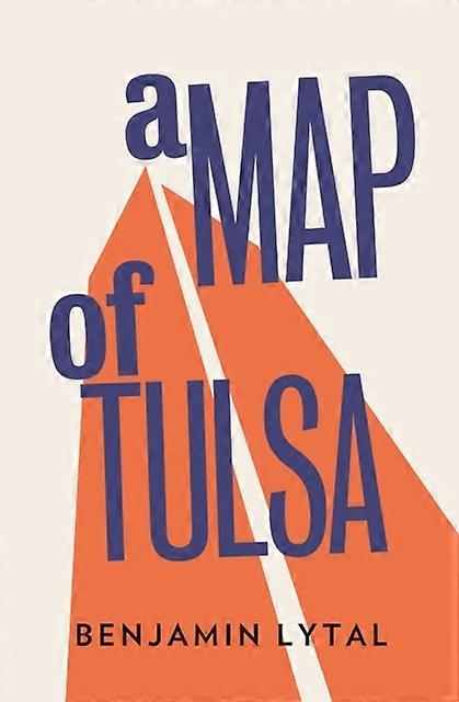 Map Of Tulsa - Benjamin Lytal
