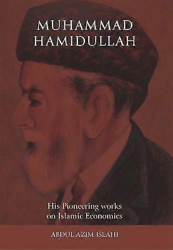 Muhammad Hamidullah by Abdul Azim Islahi Paperback