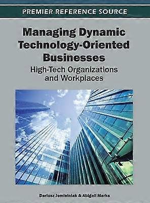 Managing Dynamic Technology-Oriented Businesses