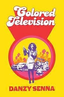 Colored Television - Danzy Senna