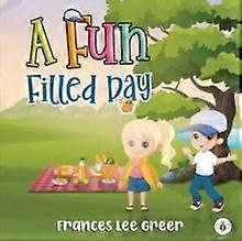 A Fun Filled Day - Frances Lee Greer