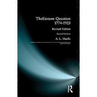 Eastern Question 1774-1923 The