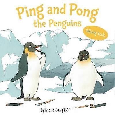 Ping and Pong the Penguins Talking Back