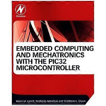 Embedded Computing und Mechatronik mit dem Mikrocontroller PIC32