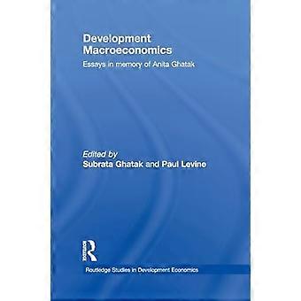 Macroeconomia dello sviluppo: saggi in memoria di Anita Ghatak