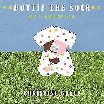 Dottie the Sock: Hur jag hittade mitt par!