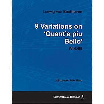 Ludwig van Beethoven-9 Variationen über 'quant'e Piu Bello' woo69-A Partitur für Klavier solo