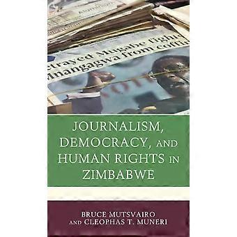 Jornalismo, Democracia e Direitos Humanos no Zimbábue - Bruce Mutsvairo