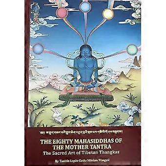 De firs Mahasiddhas af Moder Tantra Den hellige kunst i Tibet