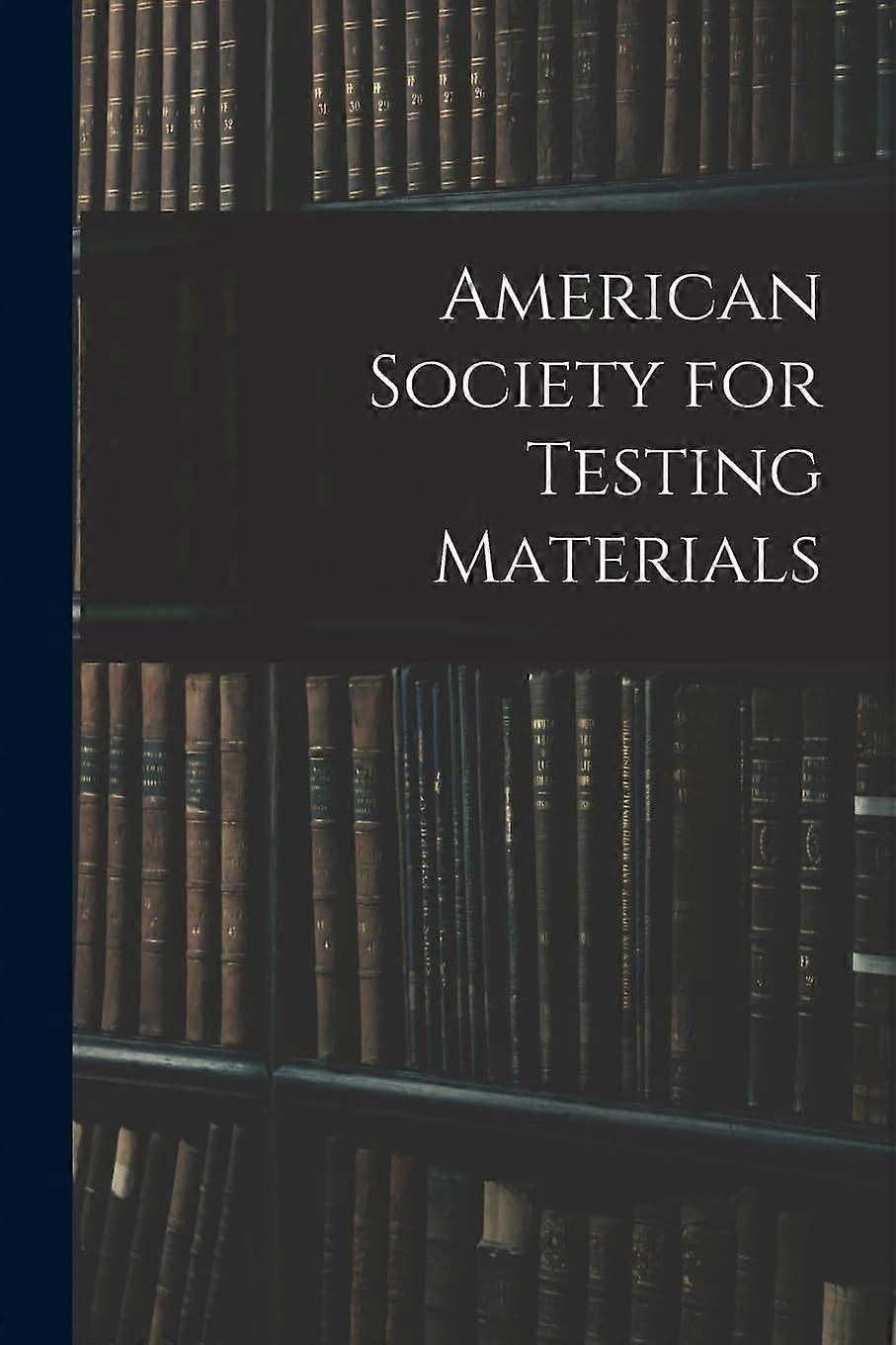 American society for testing materials