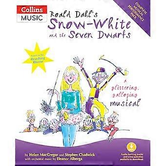 Roald Dahls Snøhvit og de syv dvergene: En glitrende galopperende musikal: Komplett fremføringspakke med lyd-CD og CD-ROM (A&C Black Musicals)