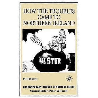 How the troubles came to northern ireland