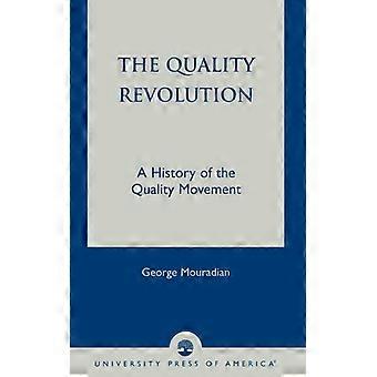 Revolução da Qualidade: Uma História do Movimento da Qualidade - George Mouradian - Brochura - Livro em Inglês - História
