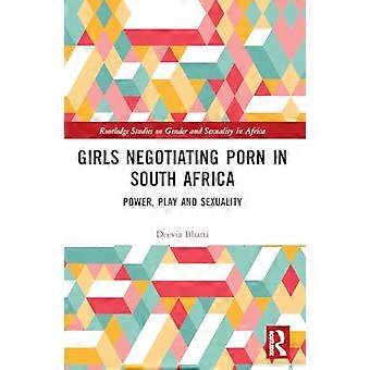 Girls Negotiating Porn in South Africa Power Play and Sexuality