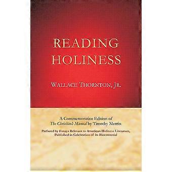 Reading Holiness A Commemorative Edition Of The Christian's Manual By Timothy Me - Timothy Merritt - Paperback - en Book