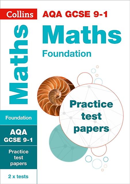 Aqa Gcse 91 Maths Foundation Practice Papers by Collins GCSE Paperback Book
