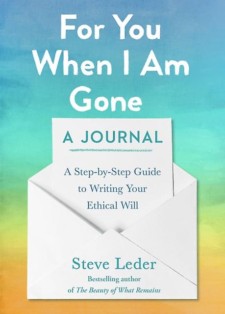 For You When I Am Gone A Journal by Steve Leder Paperback