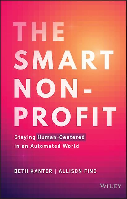 The Smart Nonprofit by Allison H. Fine Hardback Book