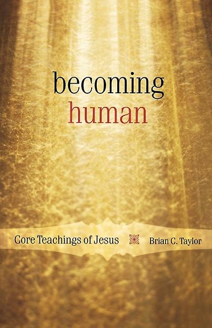 Becoming Human by Brian C. Taylor Paperback Book