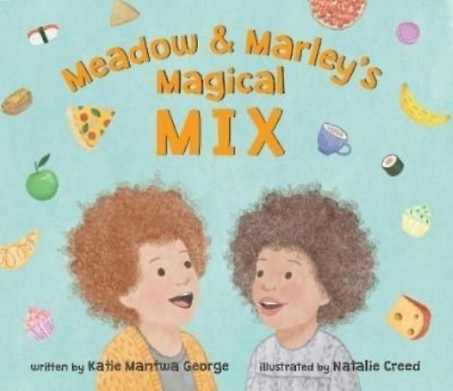 Meadow And Marleys Magical Mix by Katie Mantwa George Paperback