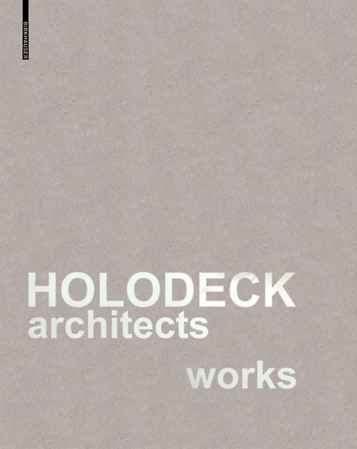 Holodeck Architects Works by De Gruyter ARTS Hardback Book